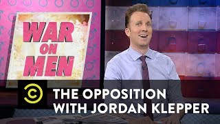 War on Men Resisting the Evil Estrogenda  The Opposition w Jordan Klepper [upl. by Anaihr]