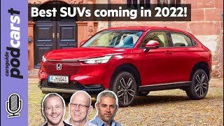 Best new SUVs coming to Australia in 2022 Mazda CX60 new XTrail amp HRV  CarsGuide Podcast 217 [upl. by Anaihsat]