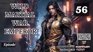 Wild Martial War Emperor Episode 56 Audio Blissful Bookshelf Audiobook [upl. by Jerri]