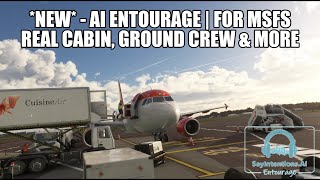 NEW AI Entourage  Ultra Realism  Live Cabin Crew Ground Crew Flight Instructors amp More  MSFS [upl. by Reeve103]