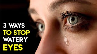 3 Simple Ways to Stop Watery Eyes [upl. by Arutek266]