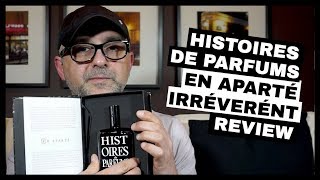 Histoires De Parfums En Aparte Irreverent Review [upl. by Michaelina]