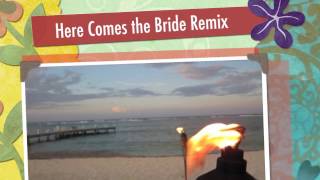 Here Comes the Bride Remix [upl. by Sivad]