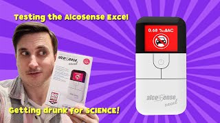 Unboxing and Testing the AlcoSense Excel Breathalyser  Getting drunk for SCIENCE [upl. by Ulu]