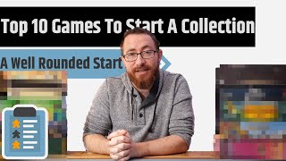 Top 10 Games To Start A Board Game Collection [upl. by Atiker]