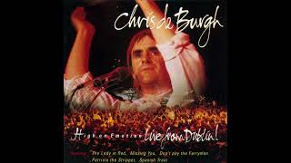 Chris de Burgh  Borderline Live  High On Emotion  Live From Dublin [upl. by Aniham505]