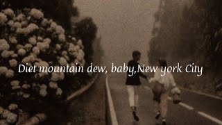 Diet Mountain Dew demo Lyrics Lana Del Rey [upl. by Farrar29]