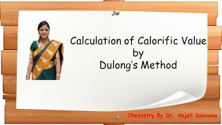 Fuels  How to Calculate or Determine calorific value  Dr Anjali Ssaxena [upl. by Shaver]