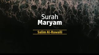 Suah Maryam by Salim AlRuwaili [upl. by Ingunna]