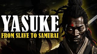 The Untold Story Of Yasuke From Slave To History’s First Black Samurai [upl. by Sixel]