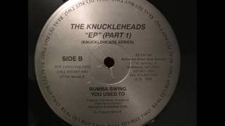 The Knuckleheads  You Used To [upl. by Manno]