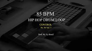 85 BPM Hip Hop Drum Loop  Nr 56  Control [upl. by Asihtal]