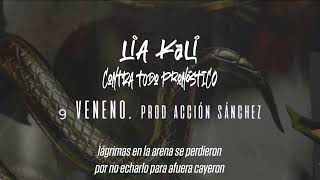 LIA KALI  Veneno prod Acción Sánchez [upl. by Guzel]