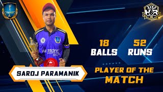 SAROJ PARAMANIK  20th PLAYER OF THE MATCH  LAM TROPHY 2023 [upl. by Nate]