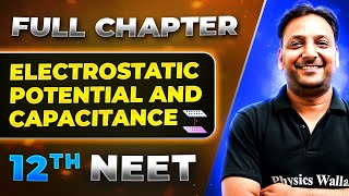 Electrostatic Potential And Capacitance FULL CHAPTER  Class 12th Physics  Lakshya NEET [upl. by Natalya301]