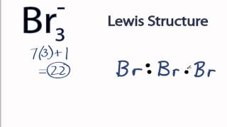 Br3 Lewis Structure How to Draw the Lewis Structure for the Br3 [upl. by Imeka386]