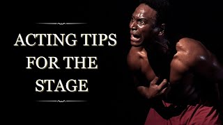 Top 10 Acting Tips For The Stage  Acting Advice For Beginners [upl. by Anihs]