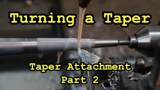 Turning a Taper using the Monarch Taper Attachment Part 2 [upl. by Nicol635]