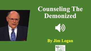 Audio Counseling the Demonized  Jim Logan [upl. by Elise777]