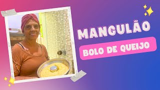 Mangulão  Bolo de Queijo [upl. by Neemsay]