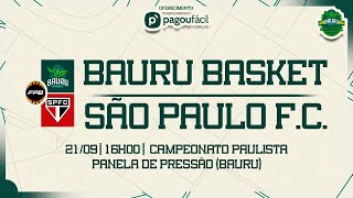 AO VIVO COM IMAGENS  BAURU BASKET X SÃO PAULO  CAMPEONATO PAULISTA DE 2024 [upl. by Akinahc]