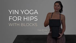 Ease Hip Tension Yin Yoga with Yoga Blocks [upl. by Oijile]