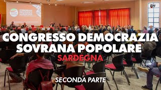 Congresso Democrazia Sovrana Popolare  Sardegna  Seconda Parte [upl. by Llednar279]