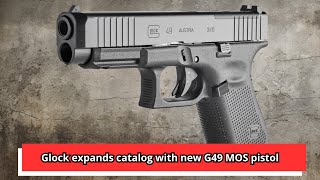 Glock expands catalog with new G49 MOS pistol [upl. by Savannah187]