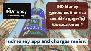 Indmoney மூலமாக america பங்கில் முதலீடு செய்யலாமா  Indmoney app and charges review in தமிழ் [upl. by Leahcimnaj]