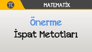 Önerme  İspat Metotları [upl. by Moonier]