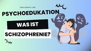 Was ist Schizophrenie [upl. by Leahcimauhsoj460]