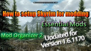 How to setup Skyrim For Modding Updated for 161170 [upl. by Oswald]