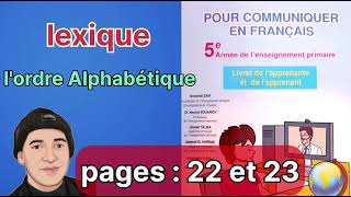 pour communiquer en français pour la 5éme année primaire Lexique lordre alpha pages 22 et 23 [upl. by Joyce879]