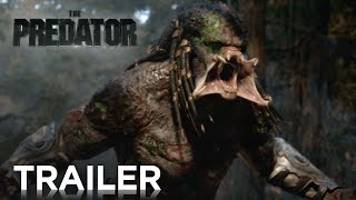 THE PREDATOR Trailer 2018 [upl. by Erdah]