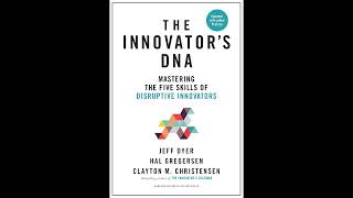 Hal B Gregersen  The Innovators DNA Updated with a New Preface [upl. by Kai]