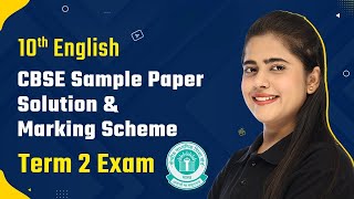 Term 2 Exam Class 10 English CBSE Sample Paper Solution 2022 With Marking Scheme 202223 [upl. by Giffer]