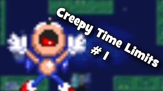 Creepy Time Limits  1  Sonic The Hedgehog [upl. by Nosremaj]