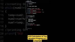 GCD Calculation of Two Numbers Program in C Language [upl. by Agna]