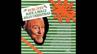 Burl Ives Christmas Classics [upl. by Oknuj663]