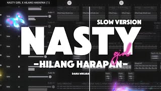 Dj Nasty Girl X Hilang Harapan Slowed Version By Dana Wikara 🔥🔥 [upl. by Enasus]