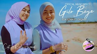 Gilo Baye  Deqnee ft Eda Ezrin  Official Music Video [upl. by Konstantine]