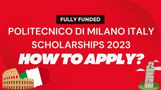 Politecnico Di Milano Italy Scholarships 2023  Fully Funded  How to Apply [upl. by Yelsa]