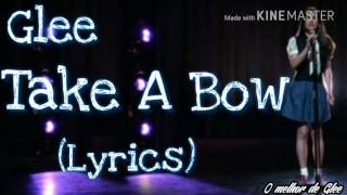 Glee  Take A Bow Lyrics [upl. by Zolly]