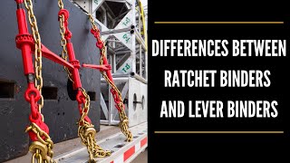 Ratchet Binders vs Lever Binders  How to Use Chain Binders  US Cargo Control [upl. by Aleta]