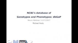 The Database of Genotypes and Phenotypes dbGAP Michael Feolo [upl. by Hi416]