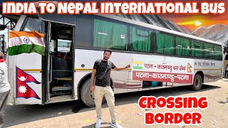 17 hrs Patna To Kathmandu Nepal International BSRTC Bus Journey [upl. by Clift]