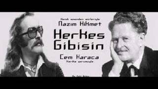 Herkes Gibisin  Nazım Hikmet amp Cem Karaca [upl. by Tedra535]