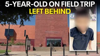 5yearold Forth Worth ISD student left behind on field trip [upl. by Ferrand]