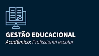 Gestão Educacional  ACADÊMICO  PROFISSIONAL ESCOLAR [upl. by Marketa620]