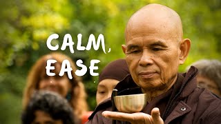 Calm  Ease  Guided Meditation by Thich Nhat Hanh [upl. by Nirak904]